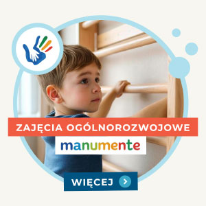 Zajęcia ogólnorozwojowe Manumente